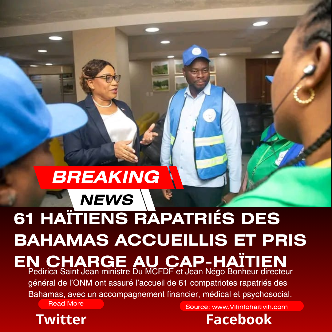 Haïti accueille 61 ressortissants rapatriés des Bahamas au Cap-Haïtien